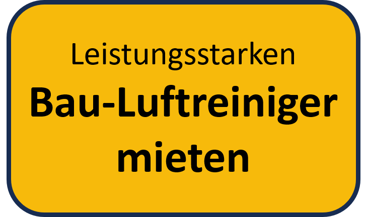 Bau-Luftreiniger mieten