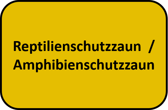 Reptilienschutzzaun  / Amphibienschutzzaun